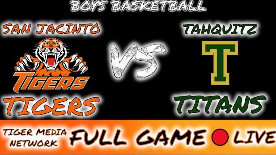 San Jacinto Tigers VS. Tahquitz Titans - LIVE Boys Basketball 1.18.21