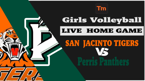 San Jacinto Tigers VS. Perris Panthers Volleyball Game - LIVE